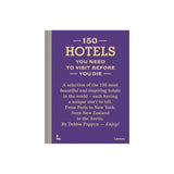 150 Hotels You Need To Visit Before You Die