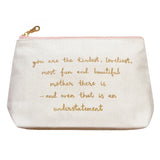 Makeup Bag - The Kindest Mother
