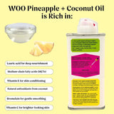 WOO Pineapple + Coconut Oil