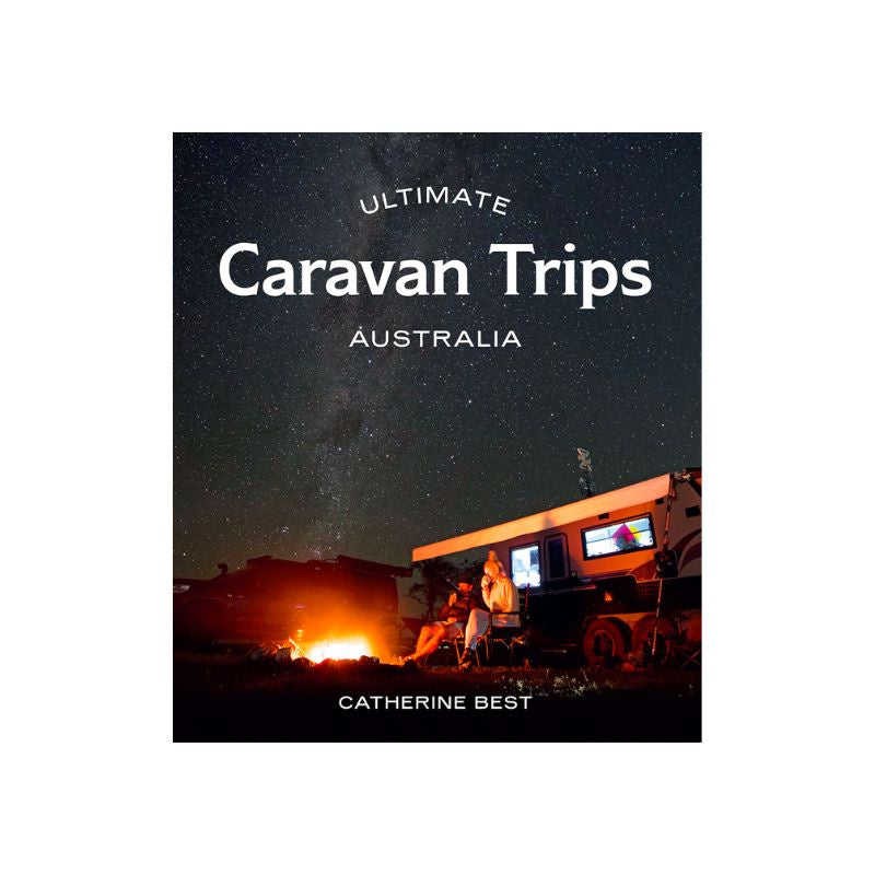 Ultimate Caravan Trips: Australia